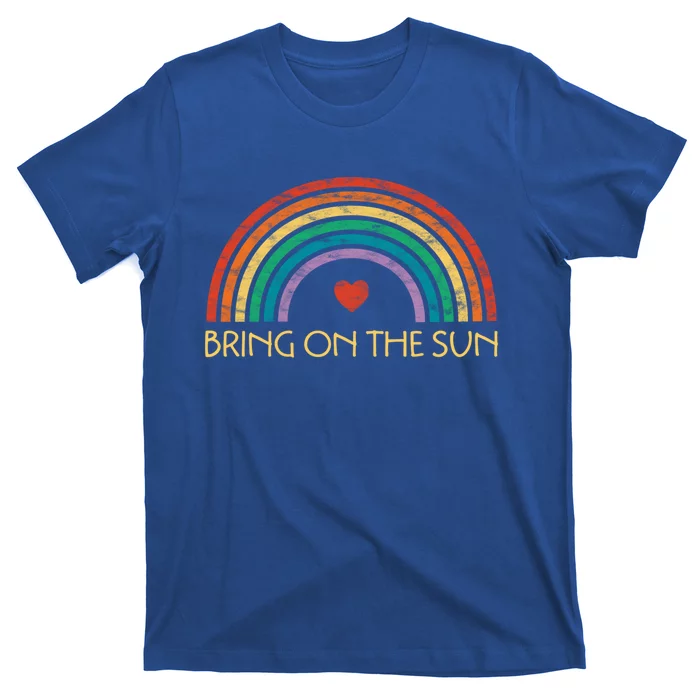 Bring On The Sun Cheerful Summer Sunshine Retro Rainbow Gift T-Shirt