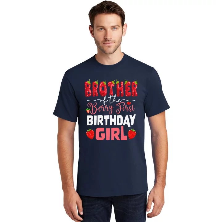 Brother Of The Berry First Birthday Of Girl Strawberry Bro Tall T-Shirt