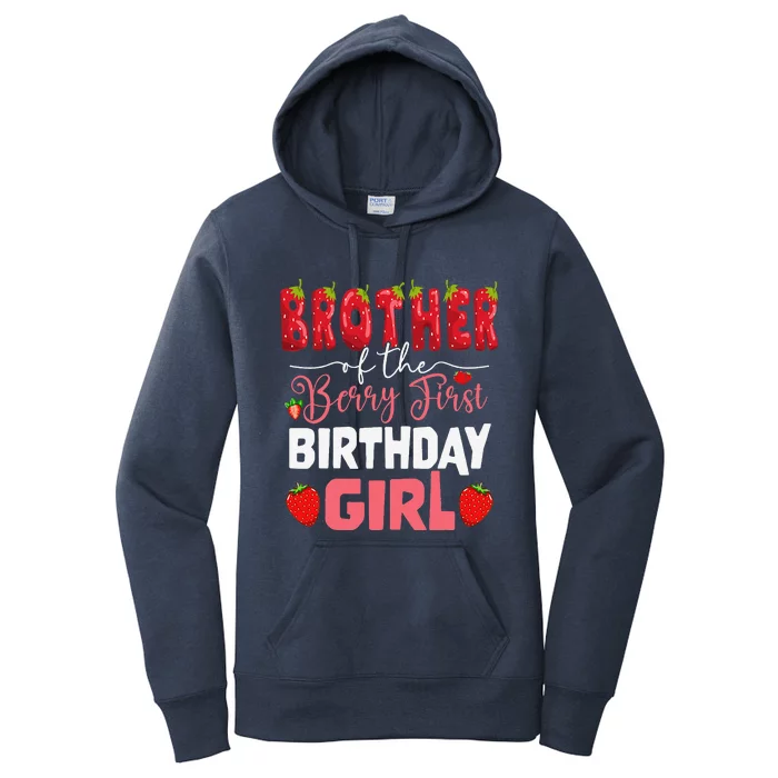 Brother Of The Berry First Birthday Of Girl Strawberry Bro Women's Pullover Hoodie