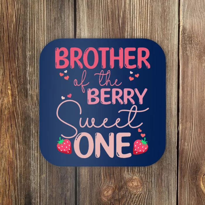 Brother Of The Berry Sweet One Strawberry First Birthday Coaster