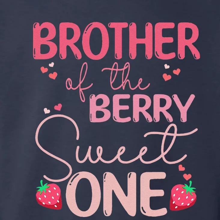 Brother Of The Berry Sweet One Strawberry First Birthday Toddler Hoodie