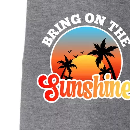 Bring On The Sunshine Summer Vacations Palm Trees Sunset Cute Gift Doggie 3-End Fleece Hoodie