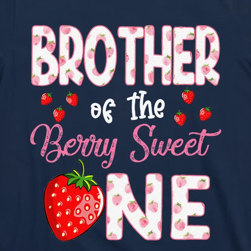 Brother Of The Berry Sweet One Strawberry First Birthday T-Shirt