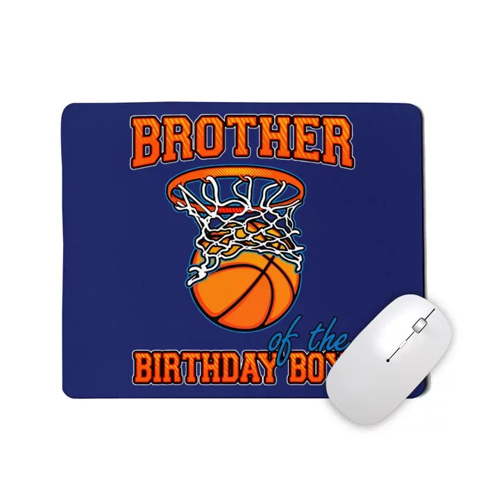 Brother Of The Birthday Boy Basketball Birthday Family Party Mousepad