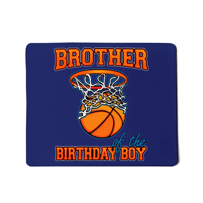 Brother Of The Birthday Boy Basketball Birthday Family Party Mousepad