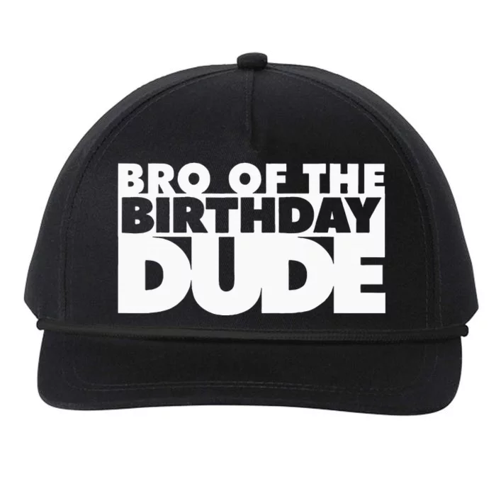 Bro Of The Birthday Dude Brother Of The Birthday Dude Cousin Snapback Five-Panel Rope Hat