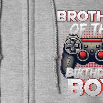 Brother Of The Birthday Matching Gamer Birthday Party Full Zip Hoodie