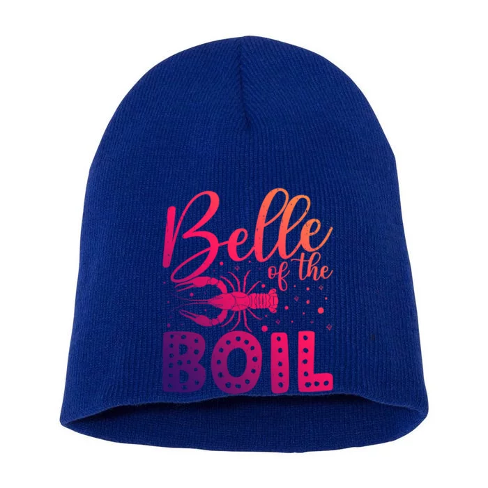 Belle Of The Boil Crawfish Cajun Crayfish Party Season Gift Short Acrylic Beanie