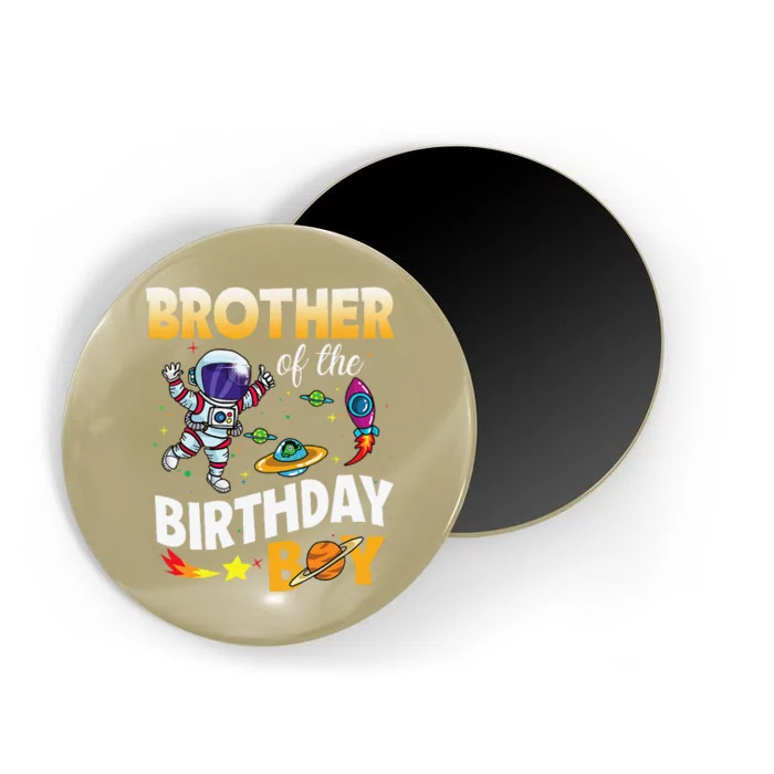 Brother Of The Birthday Space Astronaut Birthday Family Magnet