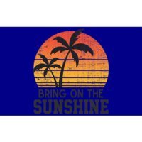 Bring On The Sunshine Summertime Summer Season Summer Vibes Gift Bumper Sticker