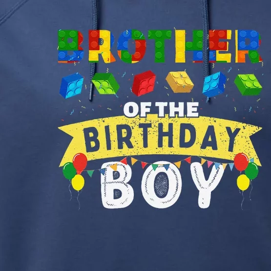 Brother Of The Birthday Boy Building Blocks Master Builder Performance Fleece Hoodie