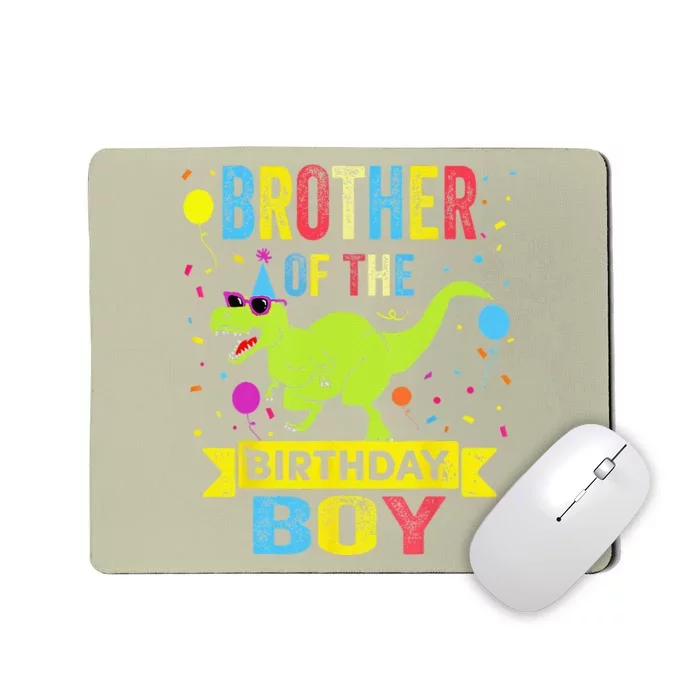 Brother Of The Birthday TRex RAWR Dinosaur Birthday Mousepad