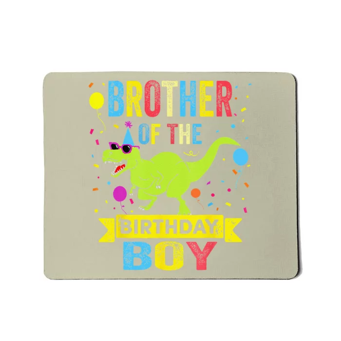 Brother Of The Birthday TRex RAWR Dinosaur Birthday Mousepad