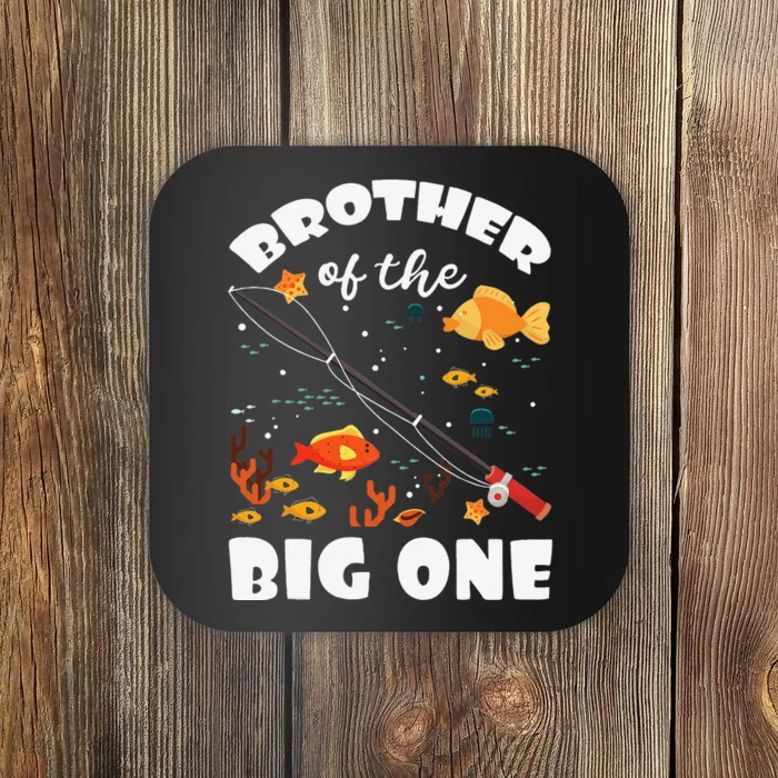 Brother Of The Big One Birthday Fishing Theme Bday Coaster