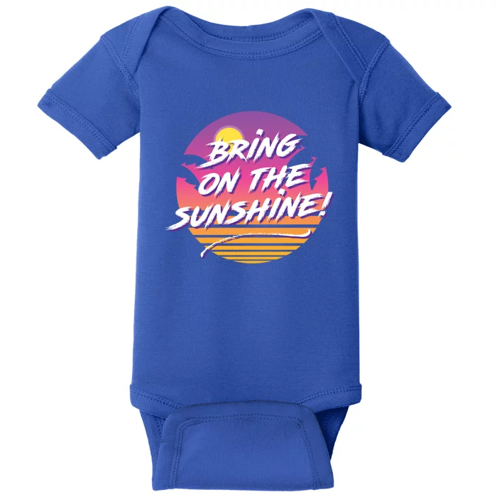 Bring On The Sunshine Cool Tropical Casual Beach Graphic Gift Baby Bodysuit