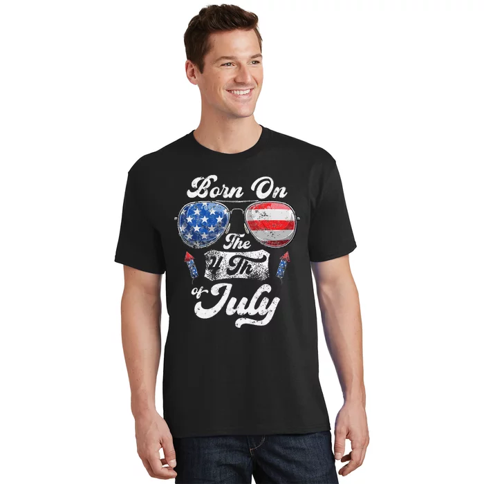 Born On The 4th Of July Birthday Independence Day T-Shirt