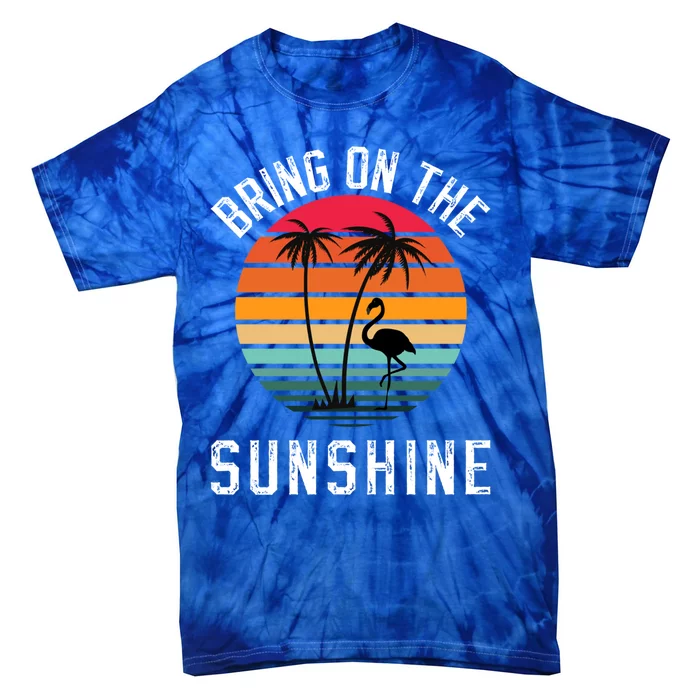 Bring On The Sunshine Vintage Sunset Palm Tree Flamingo Gift Tie-Dye T-Shirt