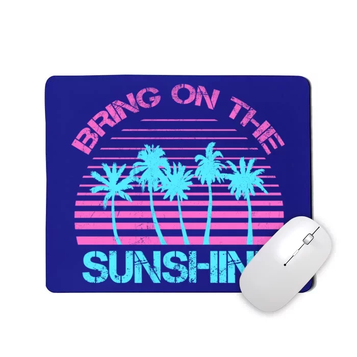 Bring On The Sunshine Graphic Tees Summer S Gift Mousepad