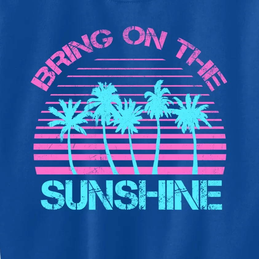 Bring On The Sunshine Graphic Tees Summer S Gift Kids Sweatshirt