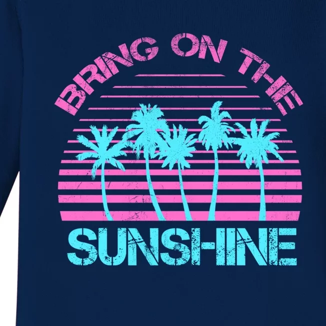 Bring On The Sunshine Graphic Tees Summer S Gift Baby Long Sleeve Bodysuit