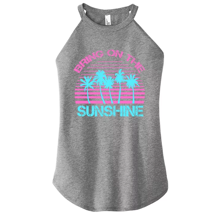 Bring On The Sunshine Graphic Tees Summer S Gift Women’s Perfect Tri Rocker Tank