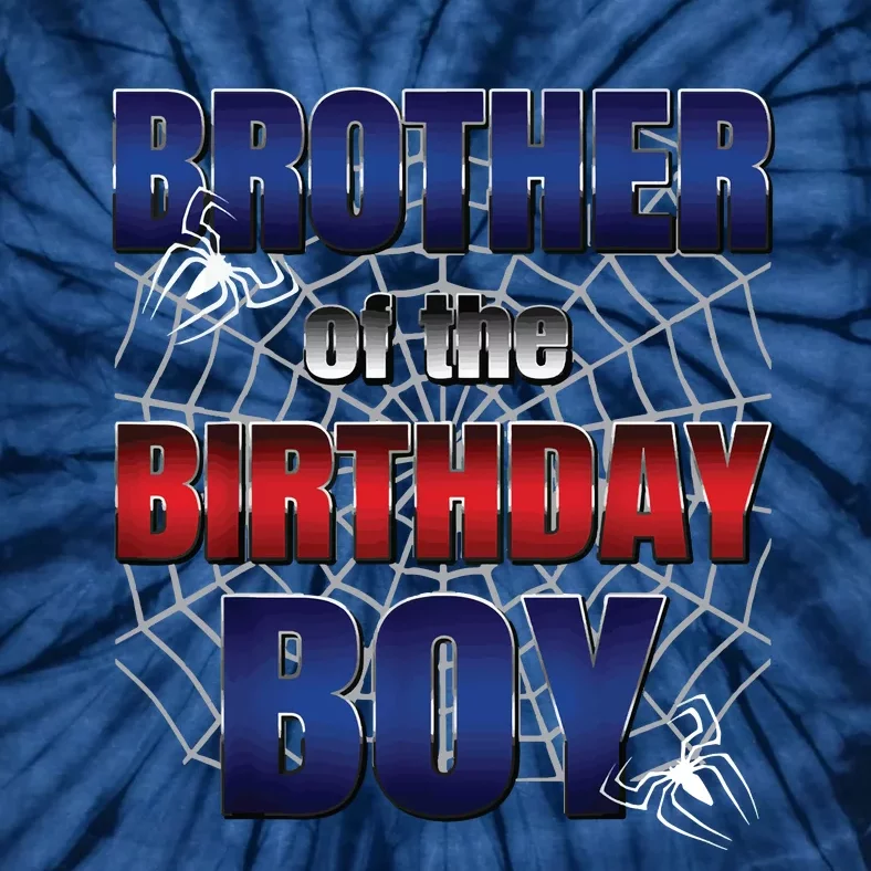 Brother Of The Birthday Boy Spider Web Family Matching Tie-Dye T-Shirt