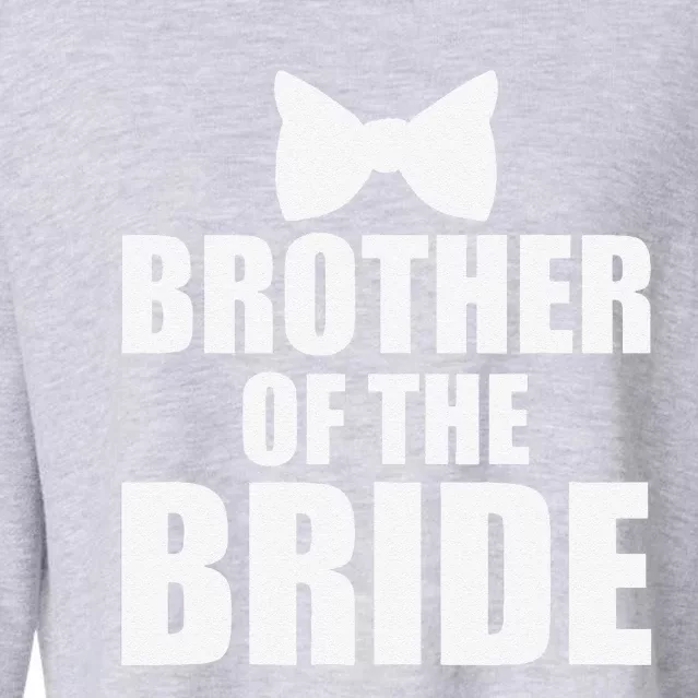 Brother Of The Bride Bachelor Party Wedding Day Cropped Pullover Crew