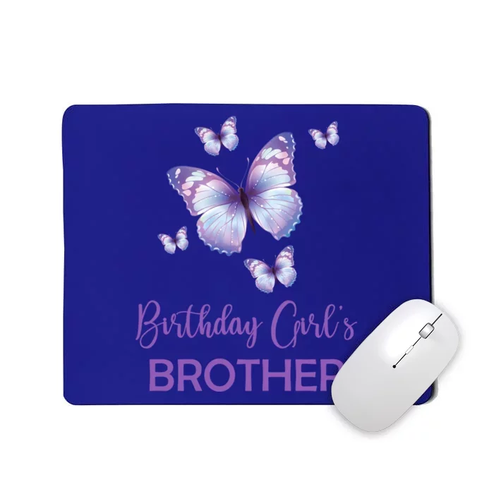 Brother Of The Birthday Butterfly Family 1st Birthday Funny Gift Mousepad