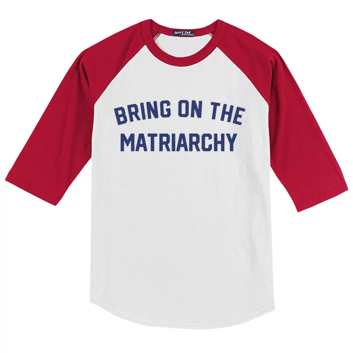 Bring On The Matriarchy Funny Feminist Slogan Kids Colorblock Raglan Jersey