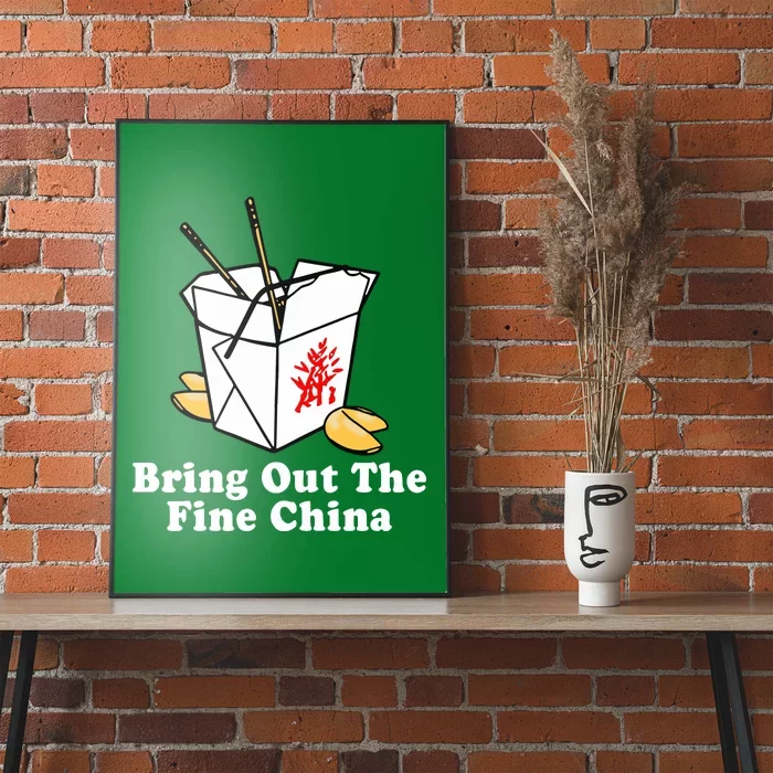 Bring Out The Fine China Poster