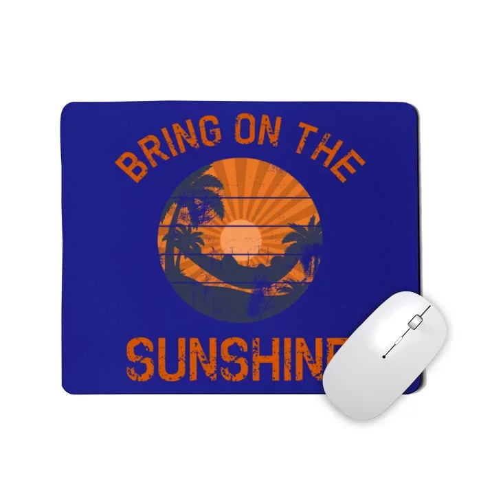 Bring On The Sunshine Vacay Mode Beach Vacation Gift Mousepad