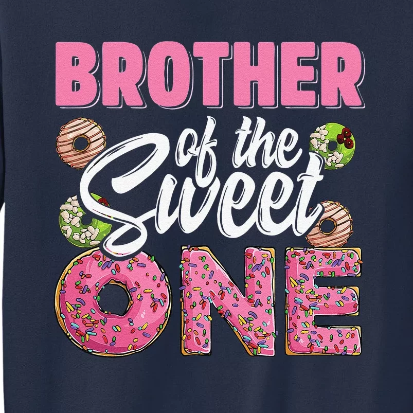 Brother Of The Sweet One Birthday 1st Bday Donut One Party Sweatshirt