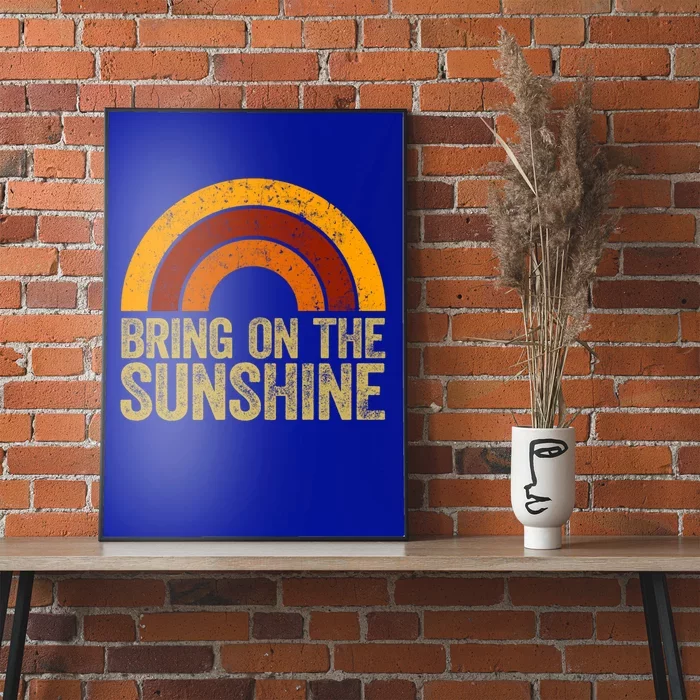 Bring On The Sunshine Gift Rainbow Retro Sunshine Meaningful Gift Poster