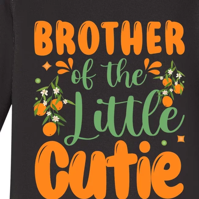 Brother Of The Little Cutie 1st Birthday Family Matching Baby Long Sleeve Bodysuit