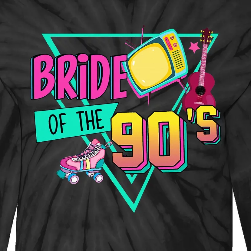 Bride Of The 90s Retro 90s Bride Bachelorette Tie-Dye Long Sleeve Shirt