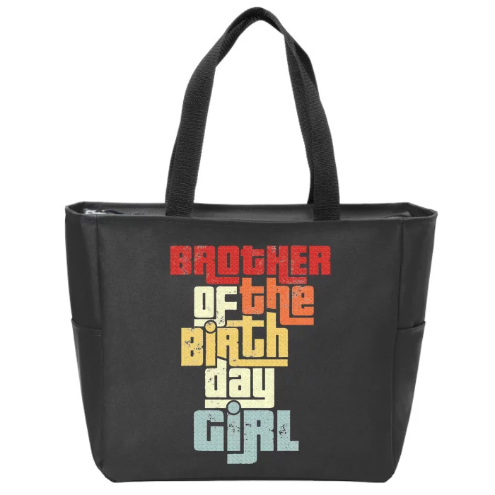 Brother Of The Birthday Girl Zip Tote Bag