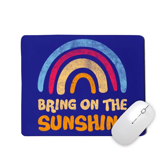 Bring On The Sunshine Distressed Graphic Tee Rainbow Great Gift Mousepad