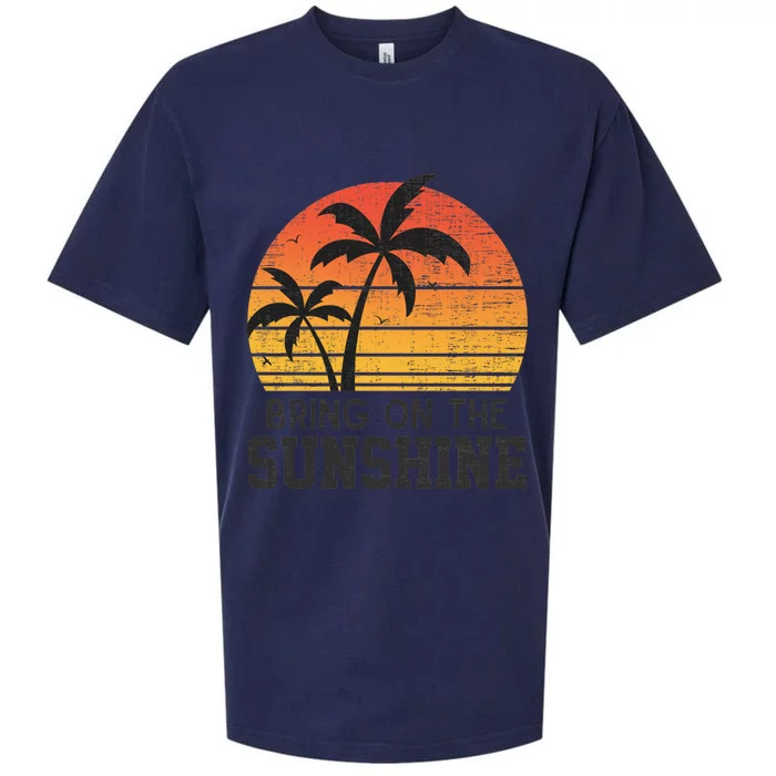 Bring On The Sunshine Summertime Summer Season Summer Vibes Gift Sueded Cloud Jersey T-Shirt