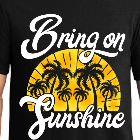 Bring On The Sunshine Funny Beach Vacation Summer Design Gift Pajama Set