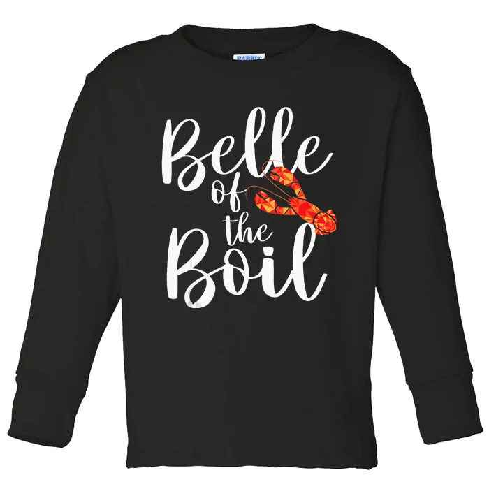 Belle Of The Boil Shrimps Crawfish Crab Seafood Lover Toddler Long Sleeve Shirt