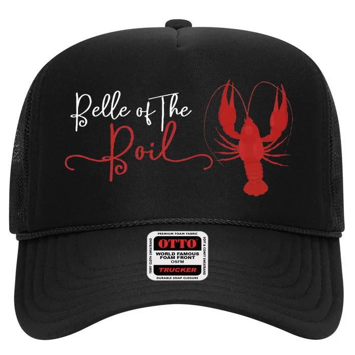 Belle Of The Boil Seafood Boil Party Crawfish Lobster High Crown Mesh Trucker Hat