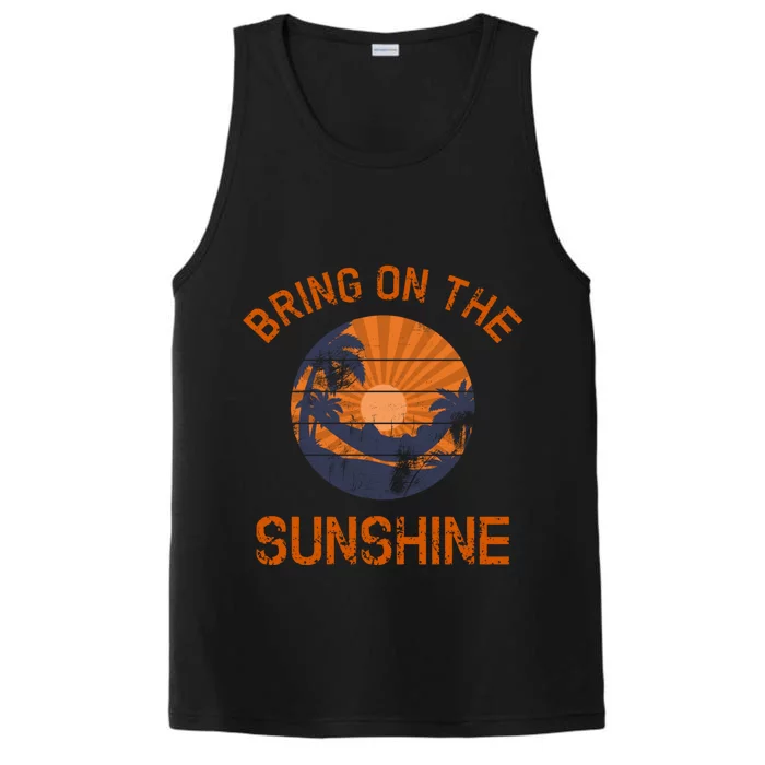 Bring On The Sunshine Vacay Mode Beach Vacation Gift Performance Tank