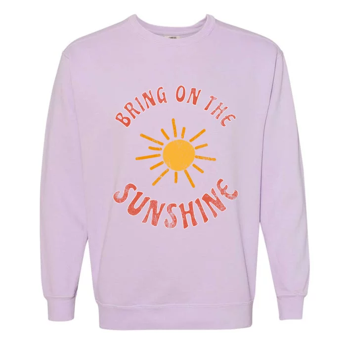 Bring On The Sunshine Vacay Mode Beach Vacation Cute Gift Garment-Dyed Sweatshirt