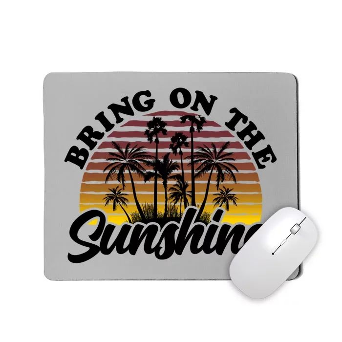 Bring On The Sunshine Sun Summer Tropical Coconut Palm Tree Gift Mousepad