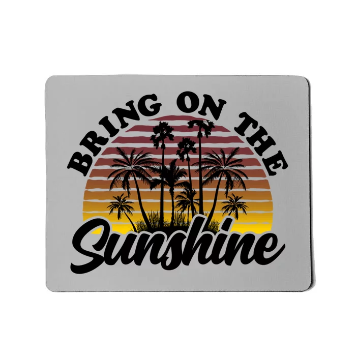 Bring On The Sunshine Sun Summer Tropical Coconut Palm Tree Gift Mousepad