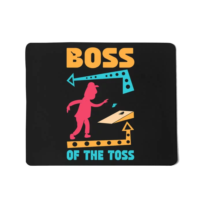 Boss Of The Toss Dad Cornhole Game Bean Bag Toss Funny Mousepad