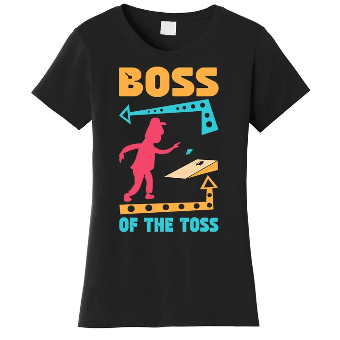 Boss Of The Toss Dad Cornhole Game Bean Bag Toss Funny Women's T-Shirt