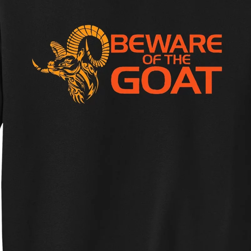 Beware Of The Goat Freemason Masonic Freemasonry Tall Sweatshirt