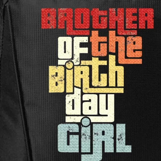 Brother Of The Birthday Girl City Backpack