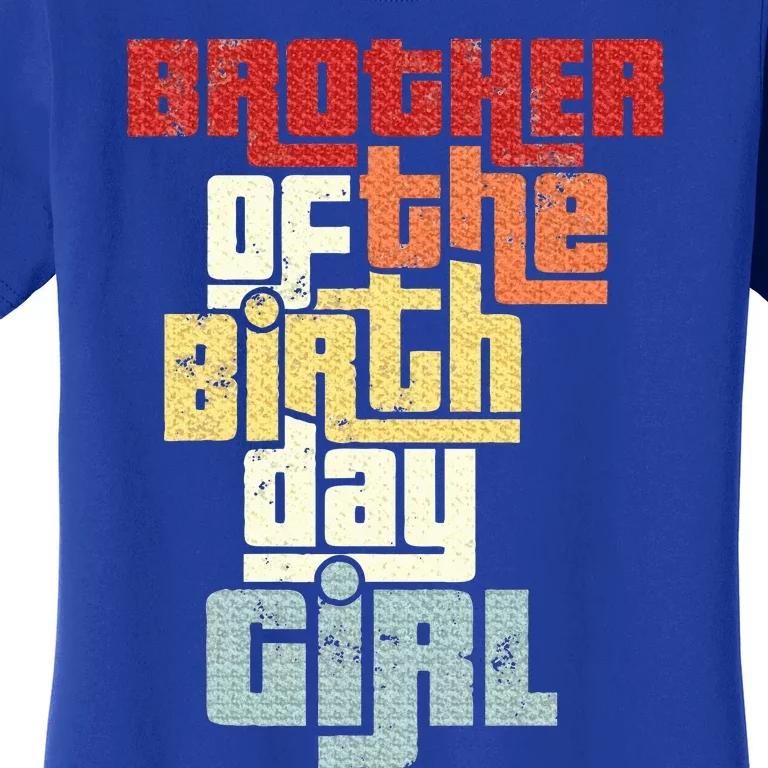 Brother Of The Birthday Girl Women's T-Shirt